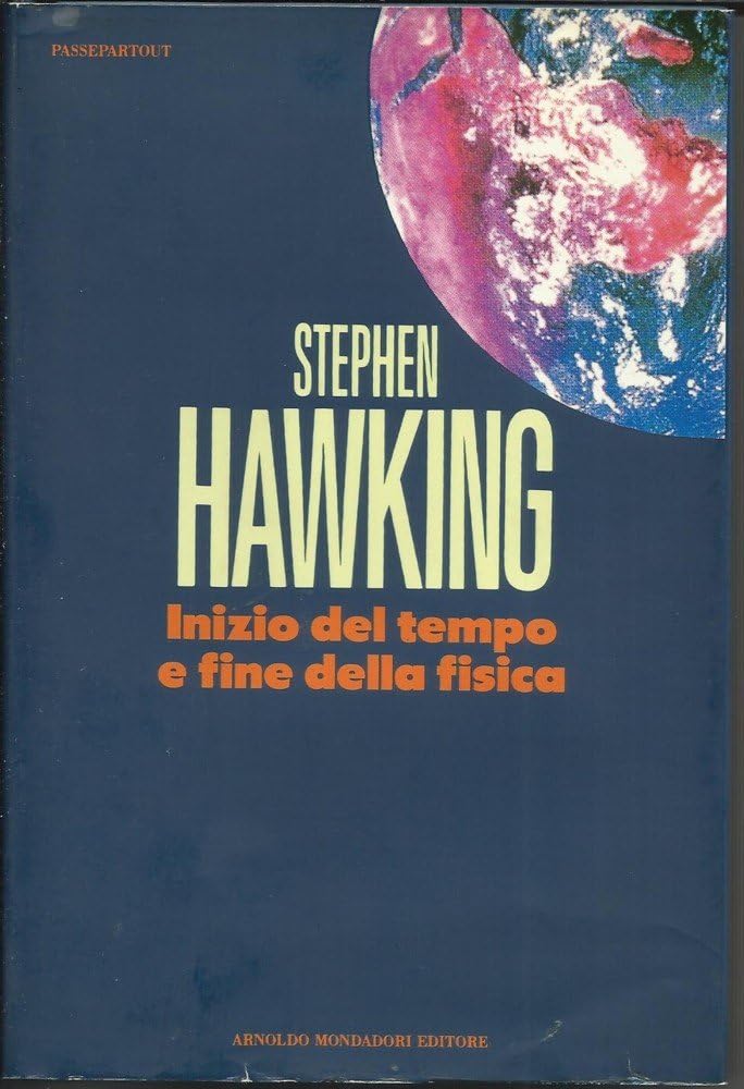 Inizio del tempo e fine della fisica (Passepartout) Natural Sciences