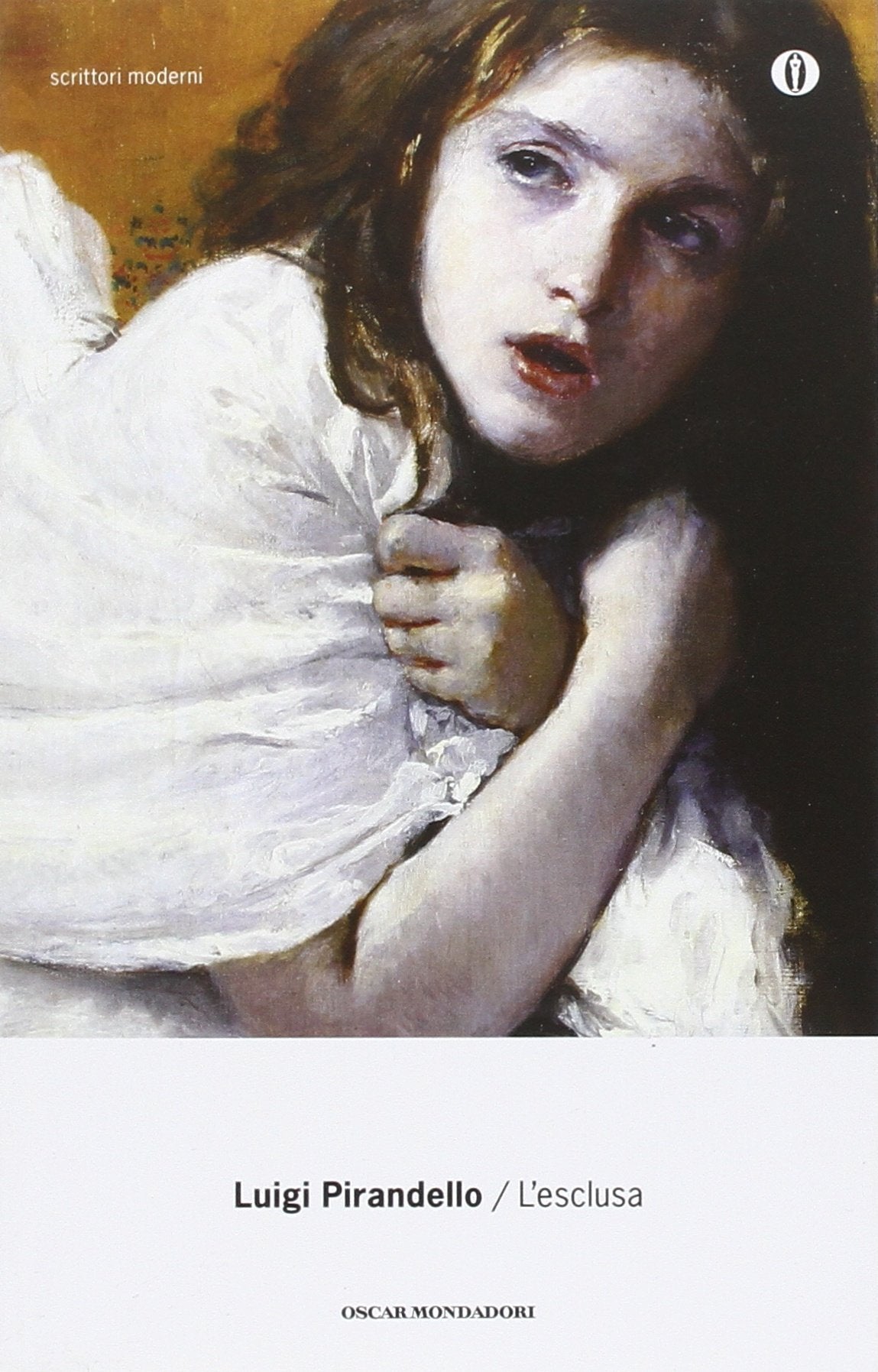 L'esclusa (Oscar Tutte Le Opere Di Luigi Pirandello, Band 4) Classics