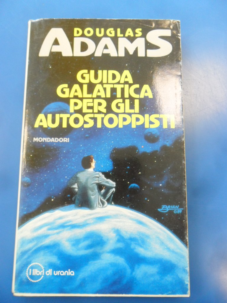 Guida galattica per gli autostoppisti (I libri di Urania) Humour & Satire