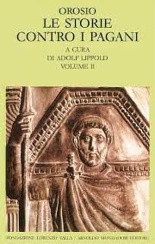 Le storie contro i pagani (Vol. 1) (Scrittori greci e latini) Historical Fiction