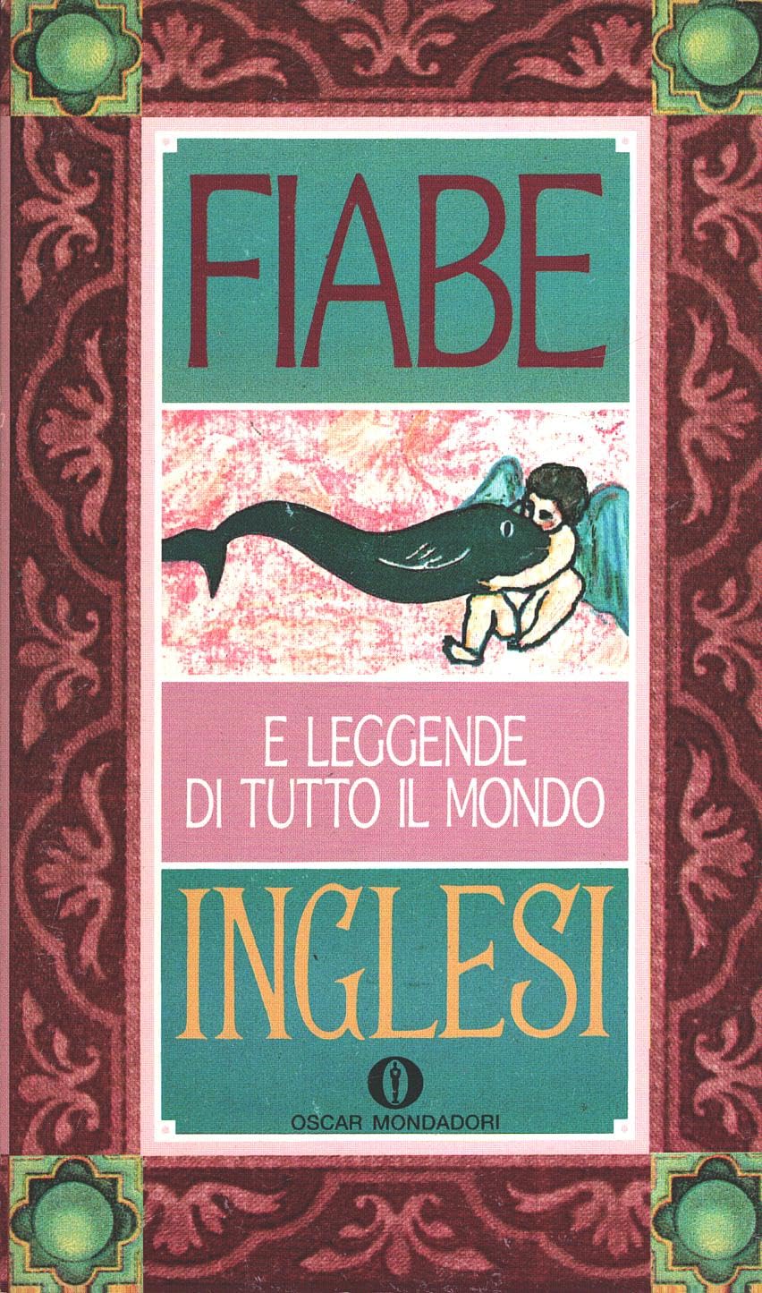 Fiabe inglesi. Fiabe e leggende di tutto il mondo (Oscar varia, Band 1264) Books