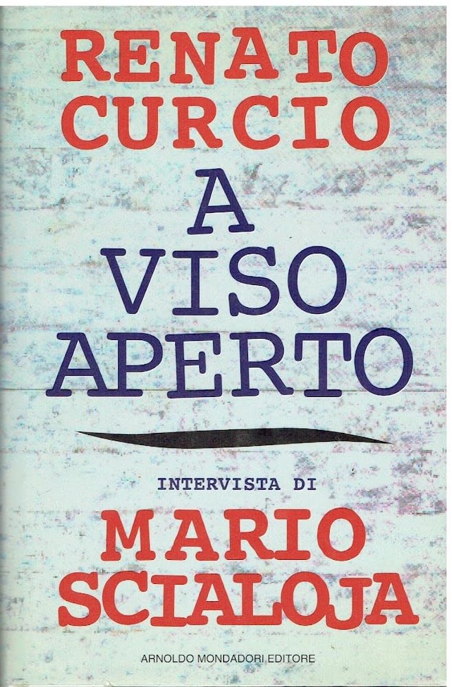A viso aperto. Memorie e desideri del fondatore delle Brigate Rosse. Intervista di Mario Scialoja Politics & History