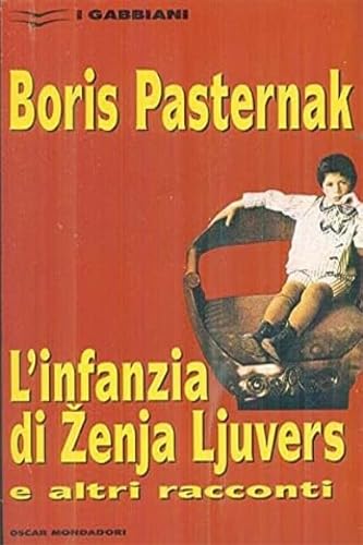 L'infanzia di Zenja Ljuvers e altri racconti (Oscar gabbiani, Band 49) Essays & Short Stories