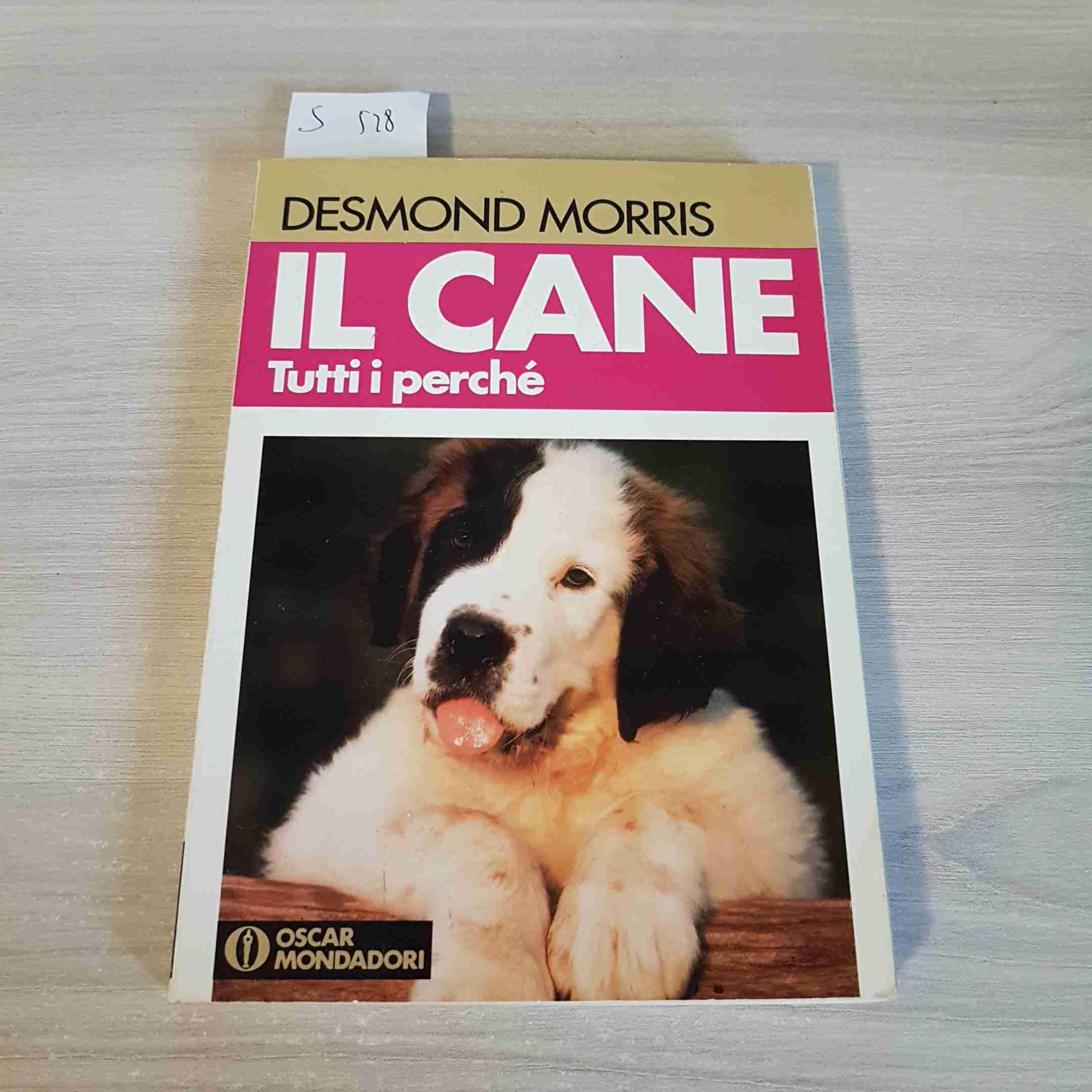 Il cane. Tutti i perché (Oscar manuali) Pets