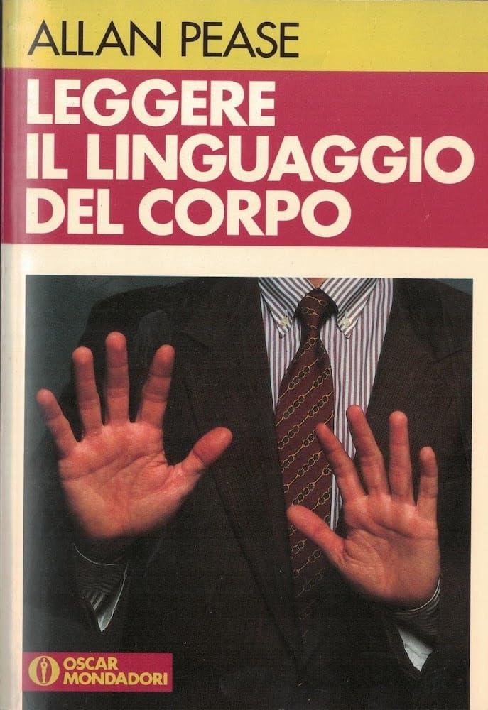 Leggere il linguaggio del corpo (Oscar manuali) Reference Books