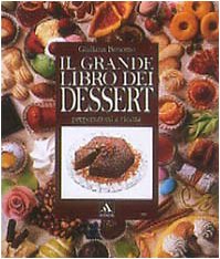 Il grande libro dei dessert. Ediz. illustrata book