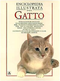 Enciclopedia illustrata del gatto (Illustrati. Natura e giardinaggio) Pets