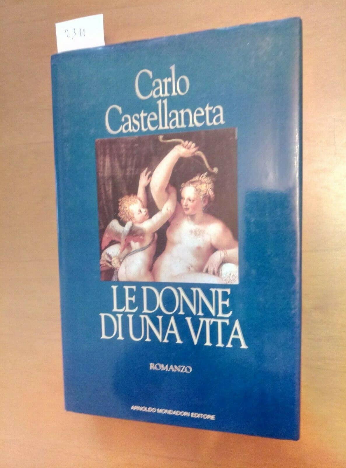 Le donne di una vita (Scrittori italiani) Contemporary literature