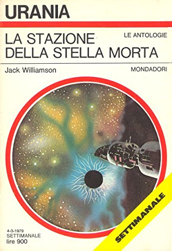 La stazione della stella morta (I libri di Urania) Contemporary literature