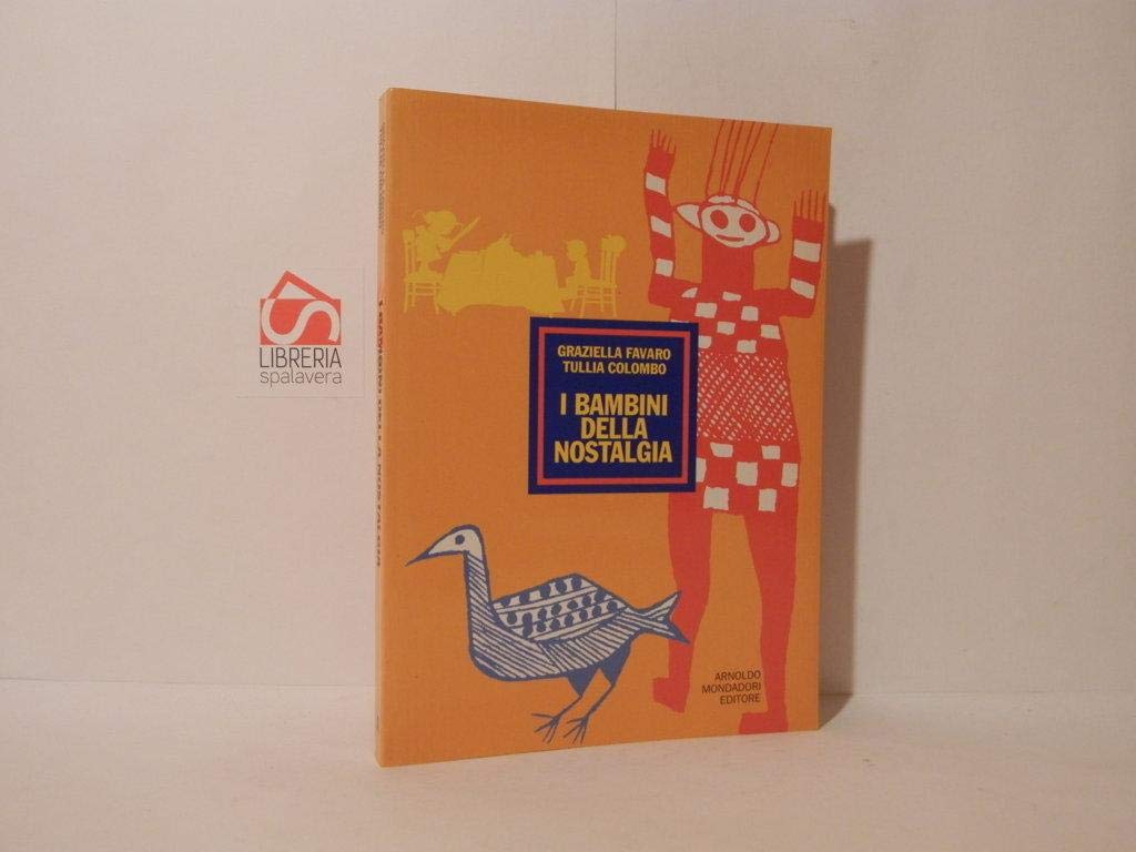I bambini della nostalgia (Infanzie) Books