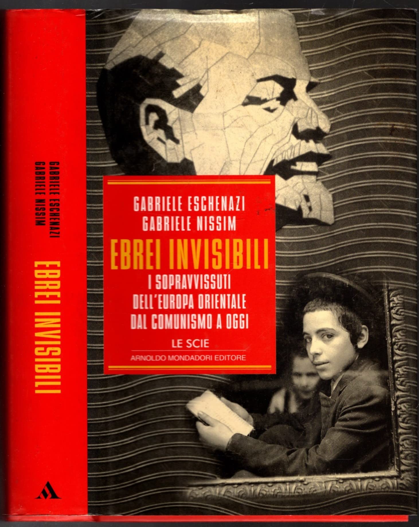 Ebrei invisibili. I sopravvissuti dell'Europa orientale dal comunismo a oggi (Le scie) Social Sciences