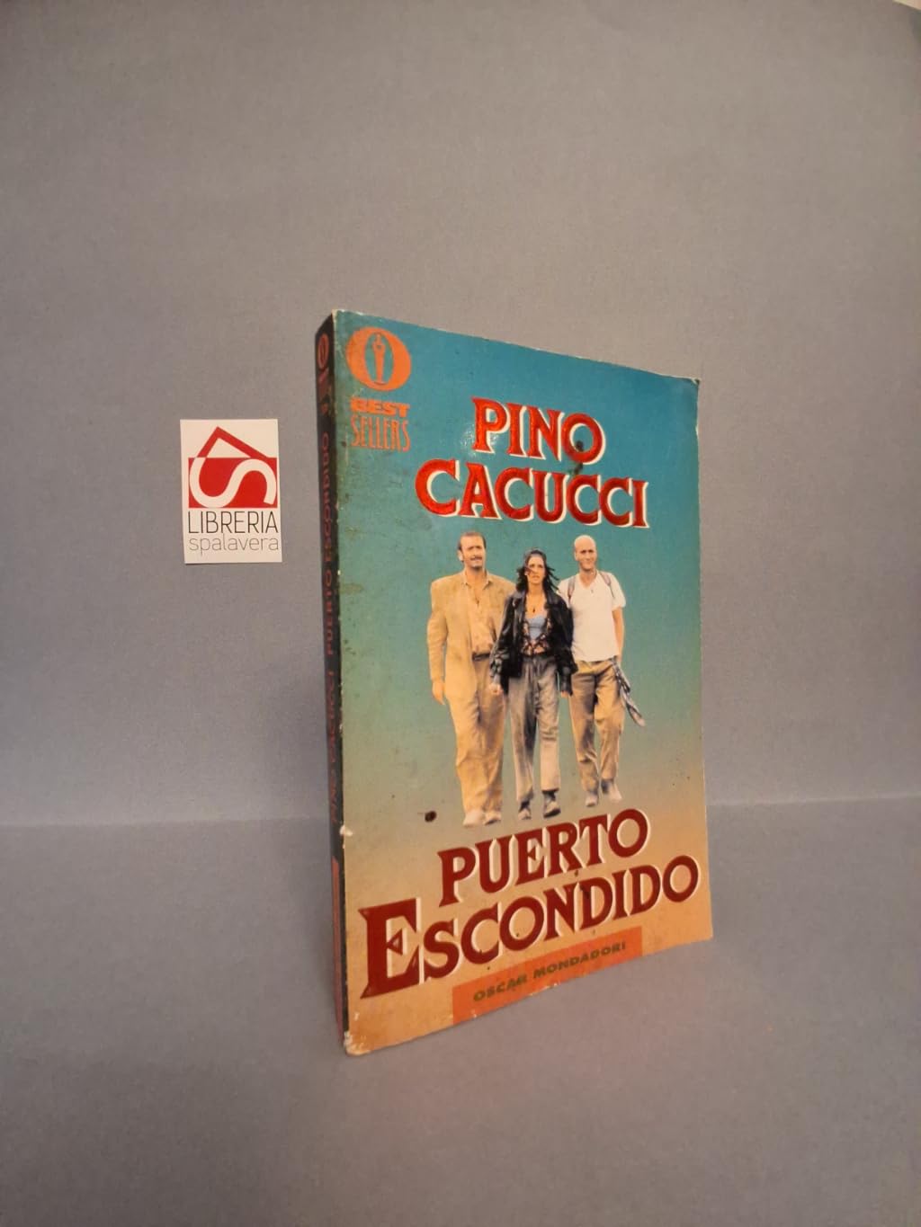 Puerto Escondido (Oscar bestsellers, Band 326) Contemporary literature