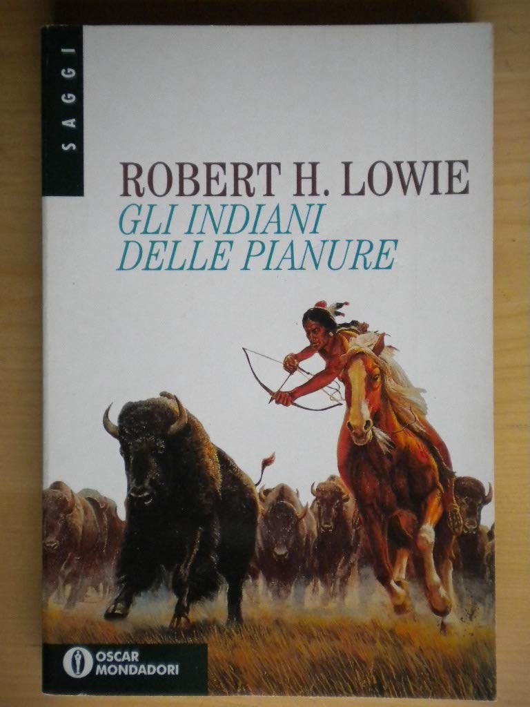 Gli indiani delle pianure (Oscar saggi, Band 346) Books