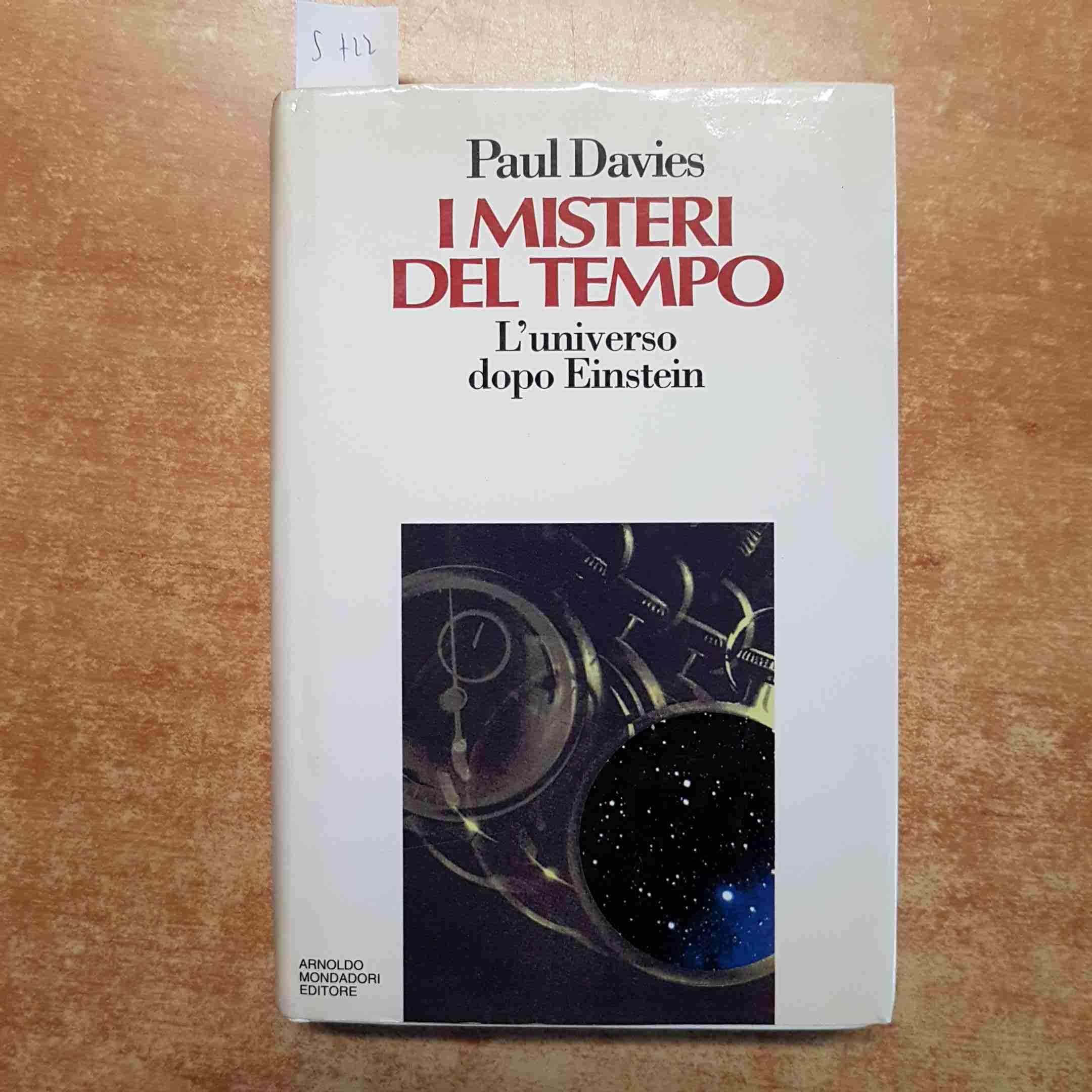 I misteri del tempo. L'universo dopo Einstein (Saggi) Philosophy