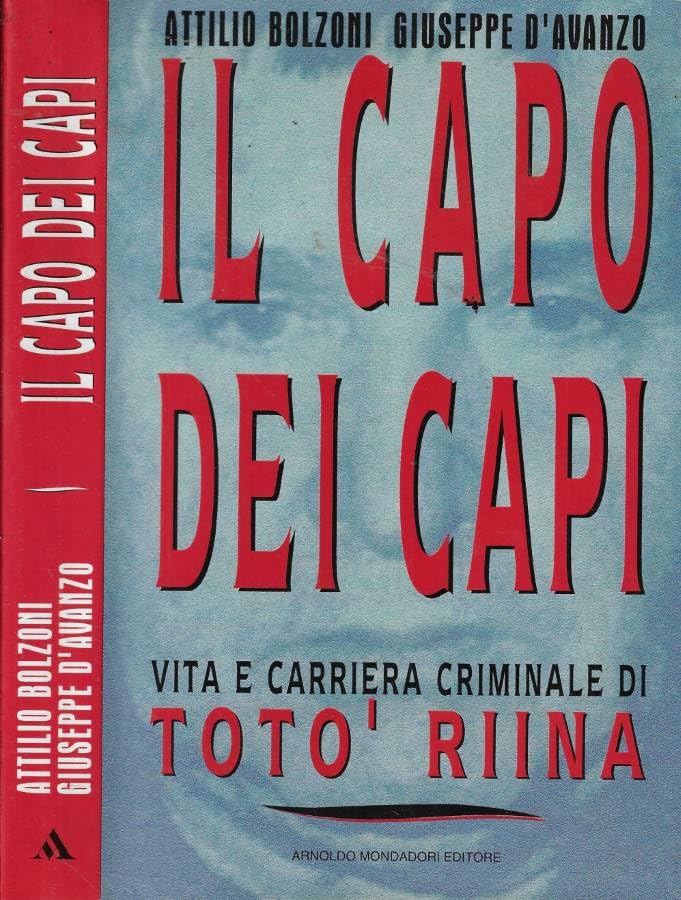 Il capo dei capi. Vita e carriera criminale di Totò Riina (Frecce) Social Sciences
