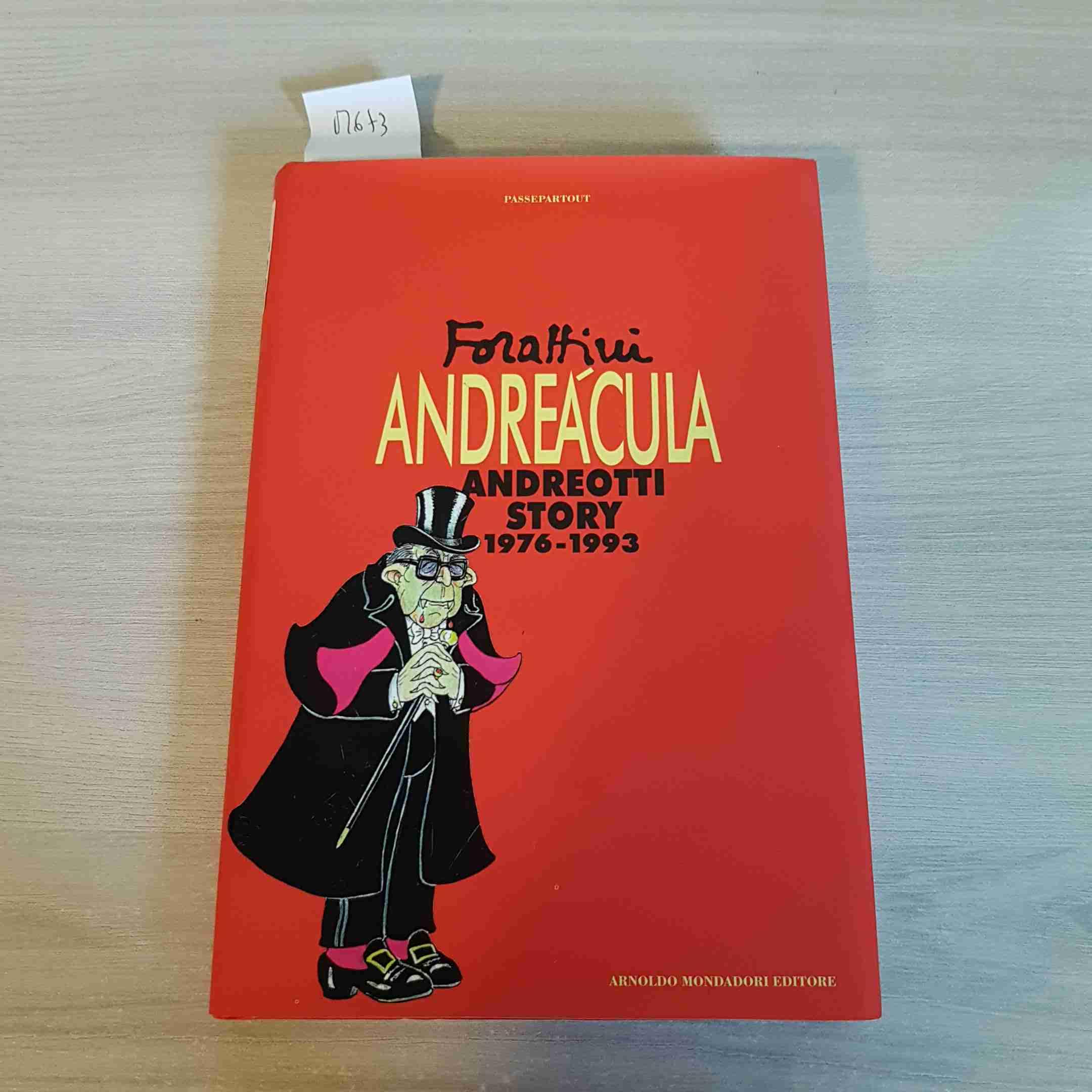 Andreacula. Andreotti story 1976-1993 (Passepartout) Cartoons