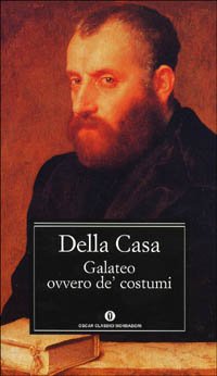 Galateo ovvero de' costumi (Oscar classici, Band 263) Leisure, Home & Garden