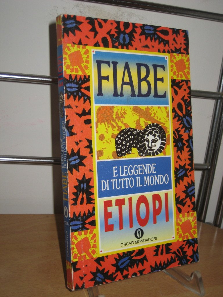 Fiabe etiopi. Fiabe e leggende di tutto il mondo (Oscar varia, Band 1306) Books
