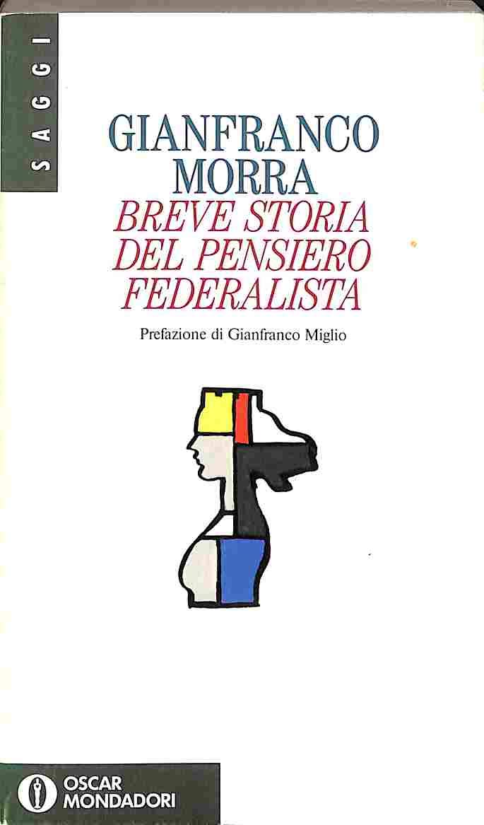 Breve storia del pensiero federalista (Oscar saggi) book