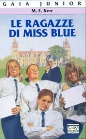 Le ragazze di miss Blue (Gaia junior, Band 40) Books