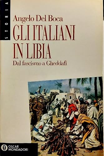 Gli italiani in Libia. Dal fascismo a Gheddafi (Vol. 2) book