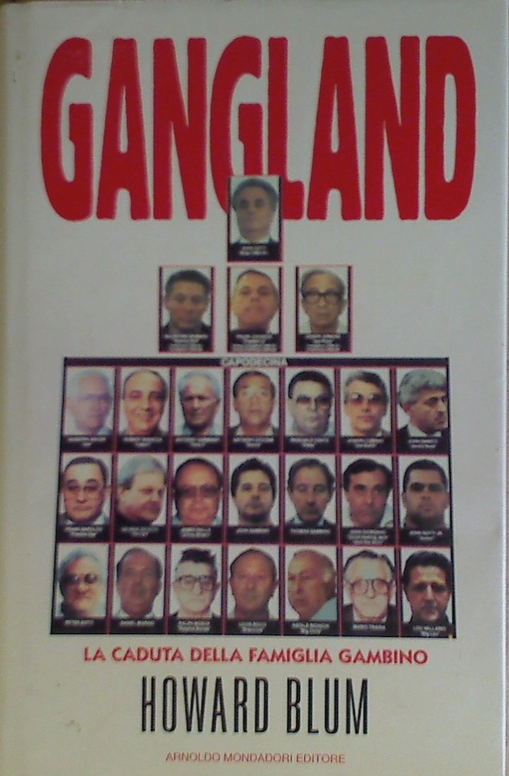 Gangland. La storia e la fine della famiglia Gambino (Ingrandimenti) Books