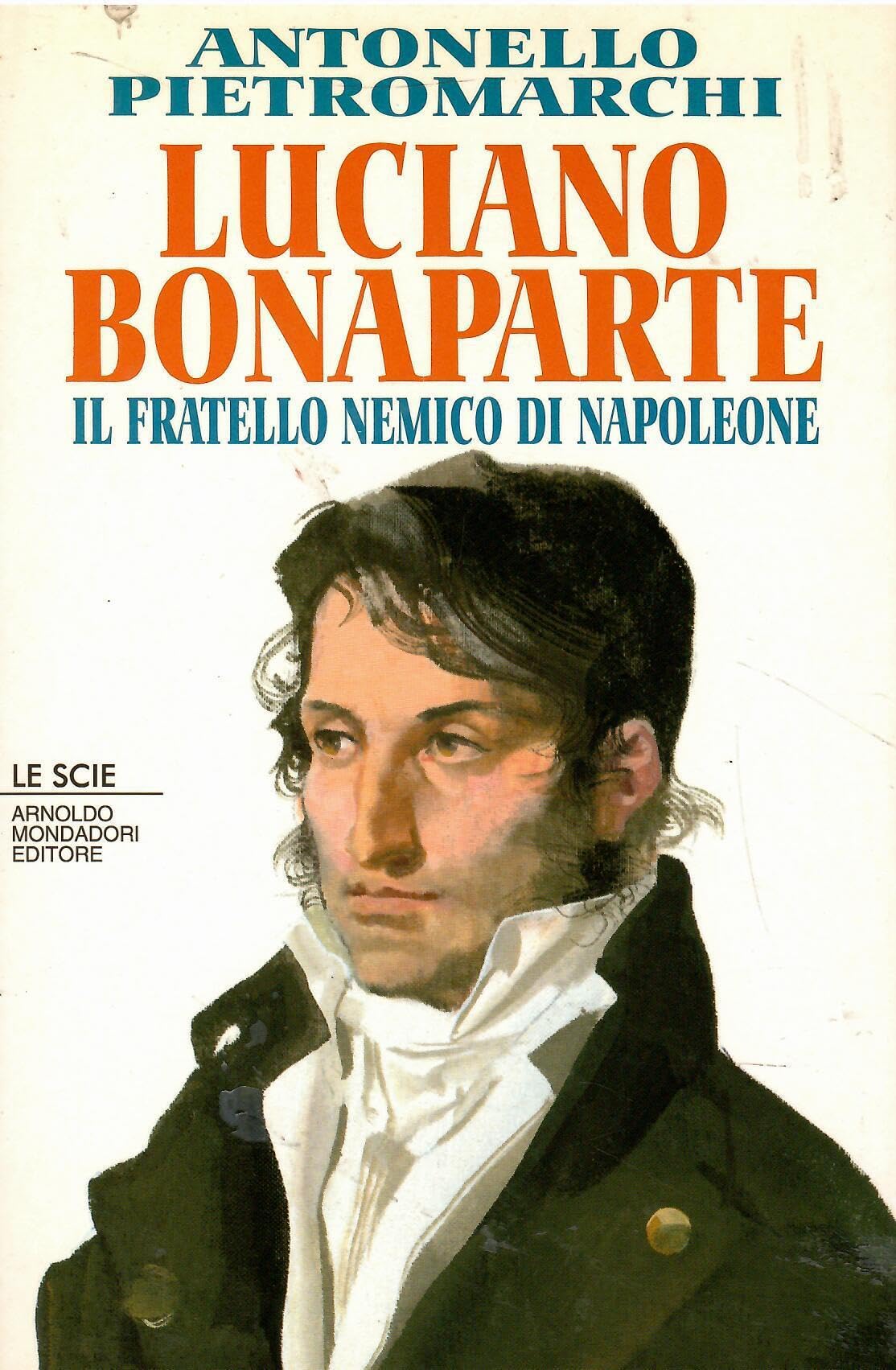 Luciano Bonaparte. Il fratello nemico di Napoleone book