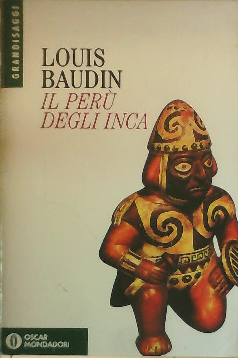 Il Perù degli Inca (Oscar saggi, Band 355) Politics & History