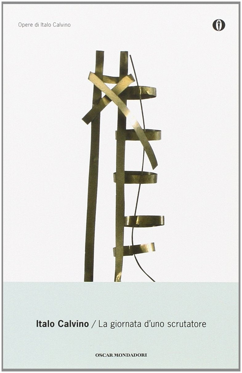 La giornata d'uno scrutatore (Oscar opere di Italo Calvino, Band 13) Contemporary literature