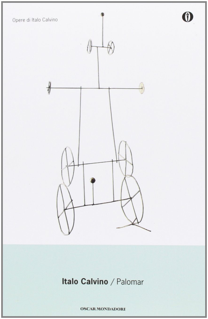 Palomar (Oscar opere di Italo Calvino, Band 12) Contemporary literature