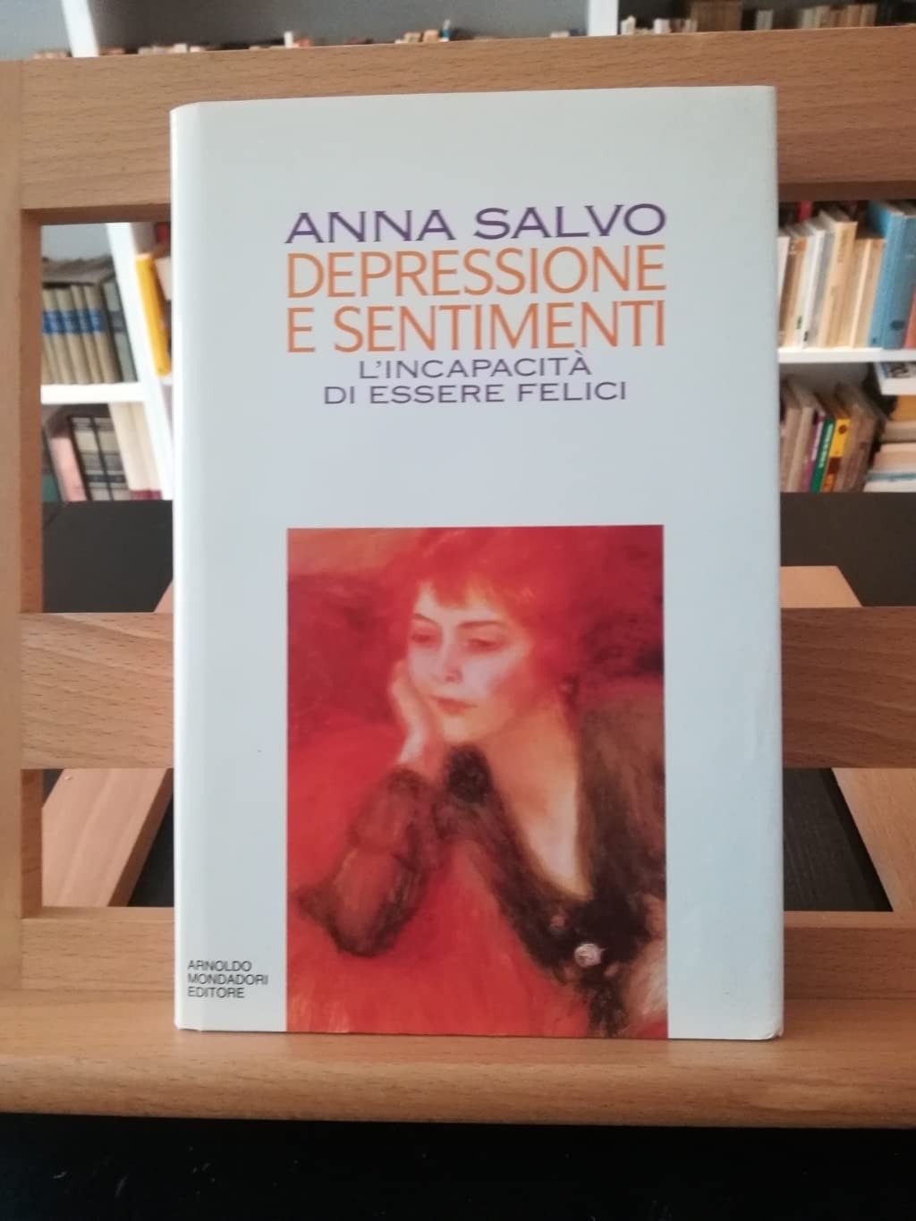 Depressione e sentimenti. L'incapacità di essere felici (Saggi) Psychology