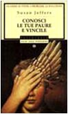 Conosci le tue paure e vincile (Oscar saggi, Band 384) Books