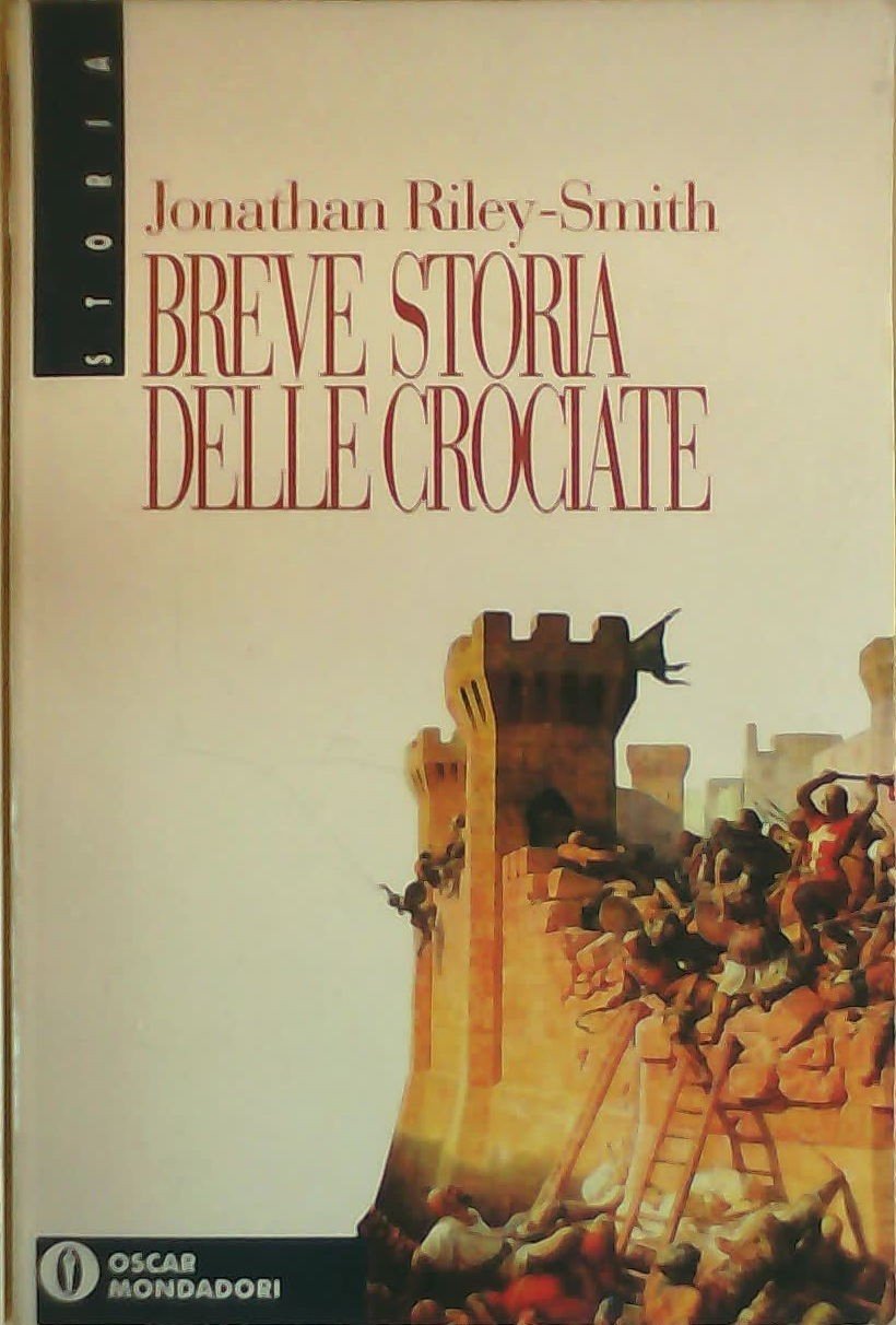 Breve storia delle crociate (Oscar storia, Band 83) Politics & History