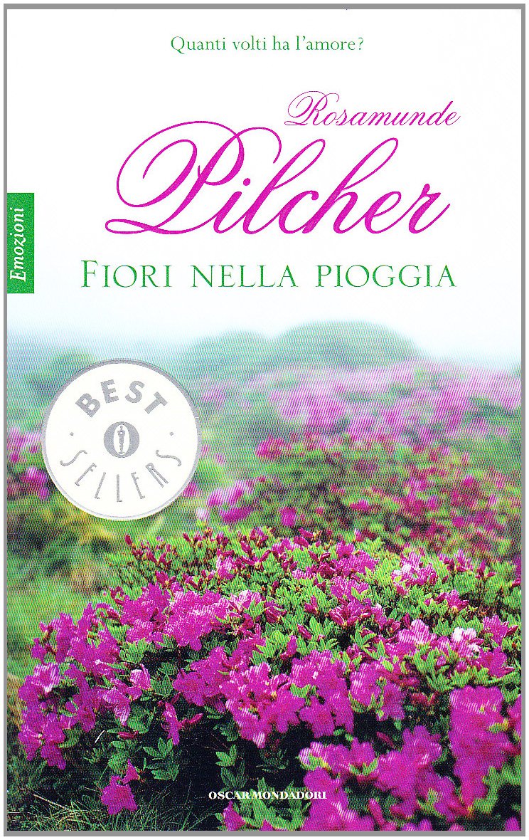 Fiori nella pioggia (Oscar bestsellers emozioni) Essays & Short Stories