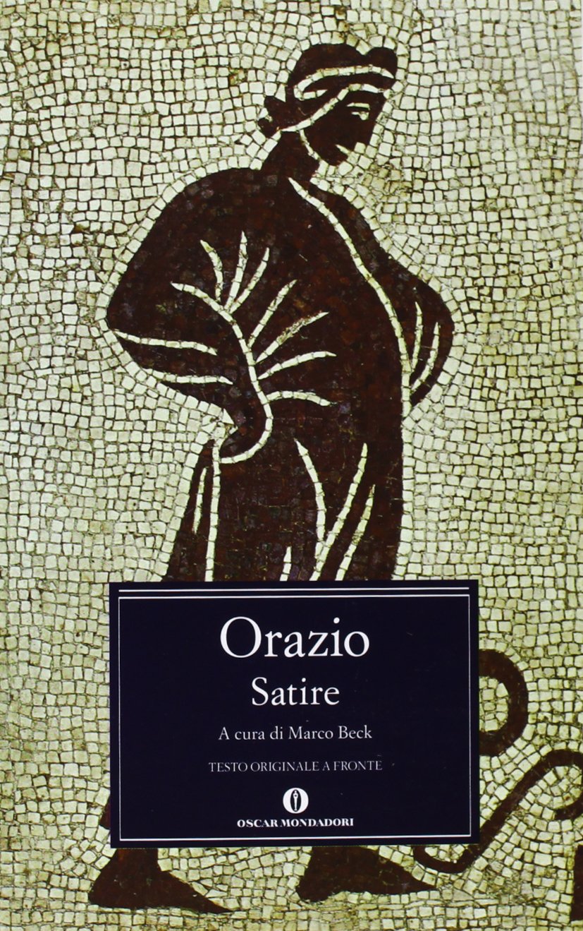 Le satire (Oscar classici greci e latini, Band 61) Poetry