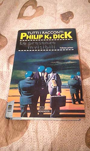 Tutti i racconti. Le presenze invisibili (Vol. 1) book