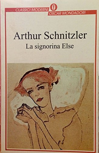 La signorina Else (Oscar classici moderni, Band 93) Classics