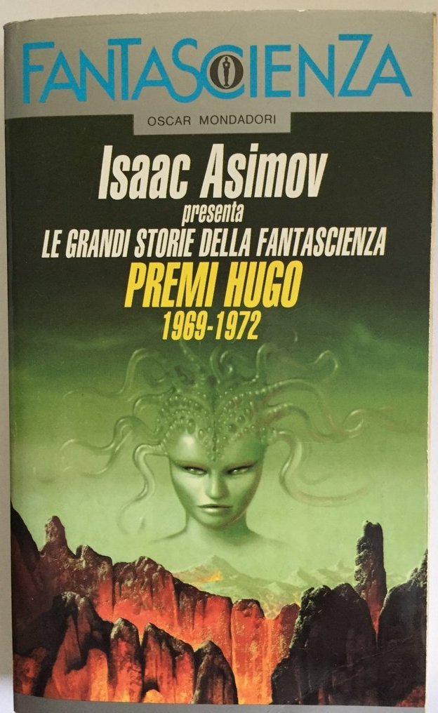 Premi Hugo 1969-1972. Isaac Asimov presenta: Le grandi storie della fantascienza (Vol. 3) International