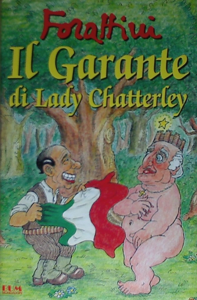Il garante di Lady Chatterley (I libri di Giorgio Forattini) Cartoons