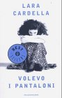 Volevo i Pantaloni (Fiction, poetry & drama, Band 383) Contemporary literature