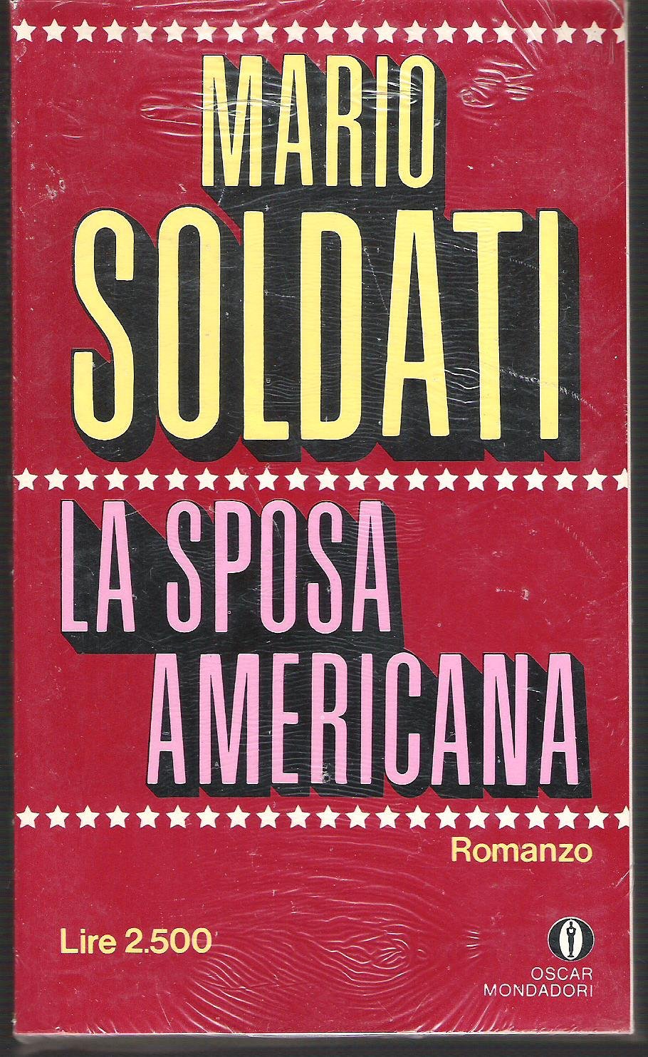 Mario Soldati: La Sposa Americana (Oscar narrativa, Band 399) Contemporary literature
