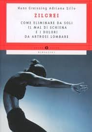 Zilgrei. Come eliminare da soli il mal di schiena e i dolori da artrosi lombare (Oscar manuali) Books