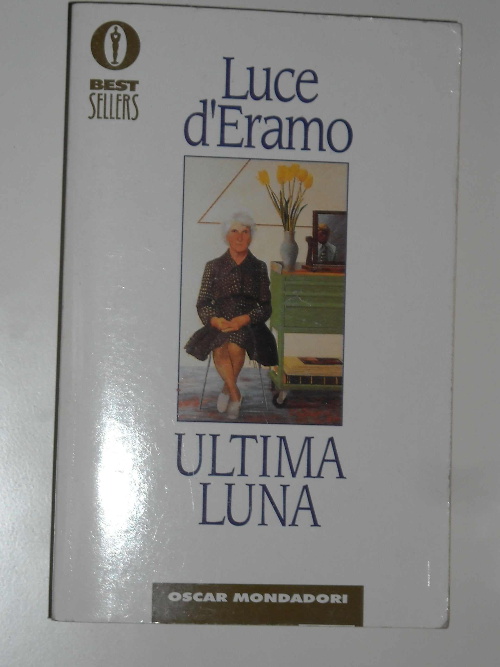Ultima luna (Oscar bestsellers, Band 444) Social Sciences