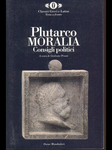 Moralia-Dell'arte del governo-Consigli politici (Vol. 1) book