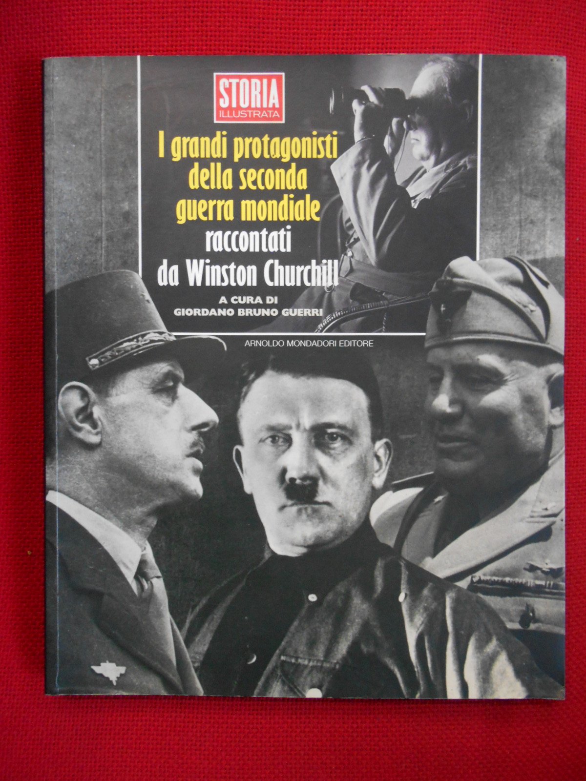 I grandi protagonisti della seconda guerra mondiale book