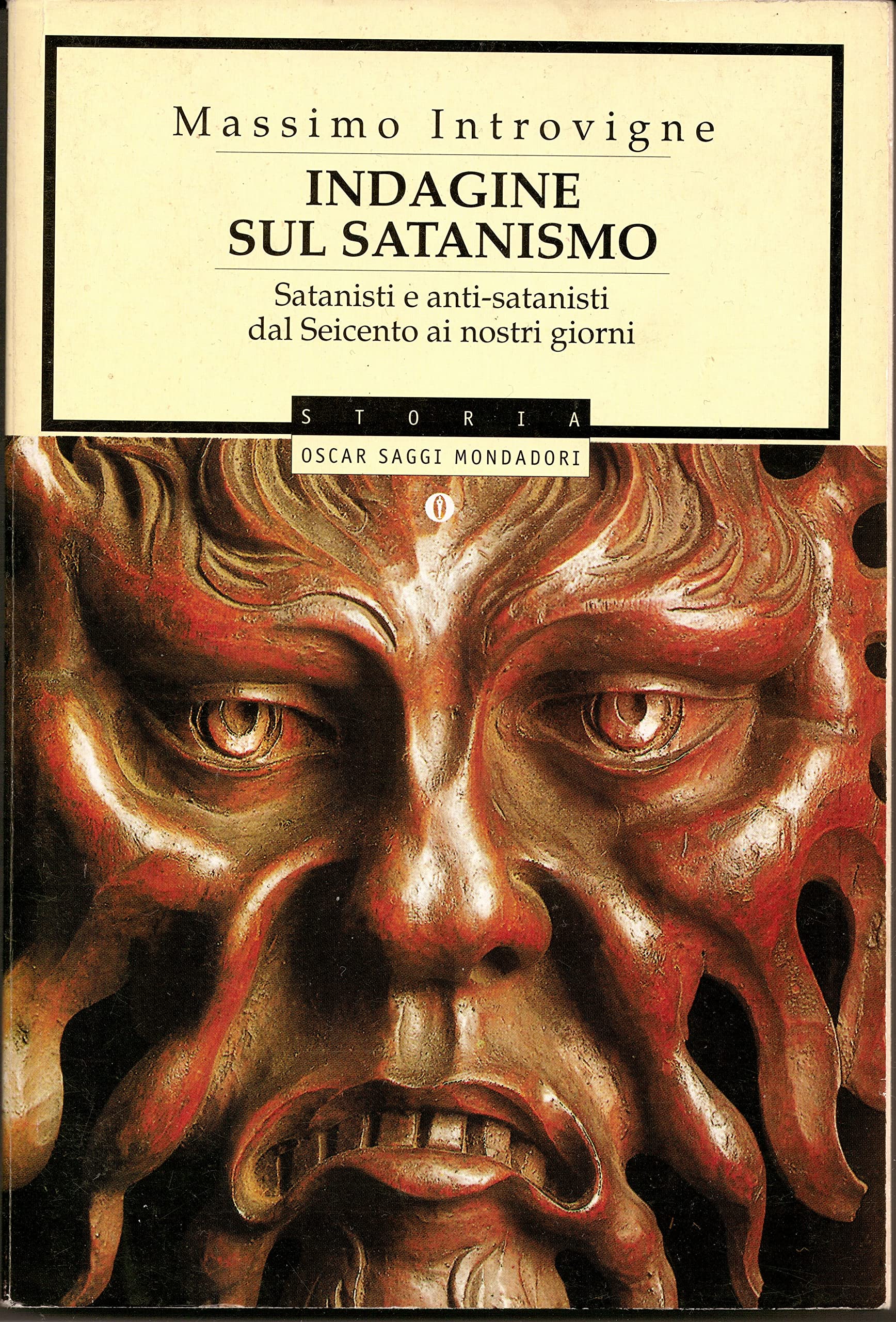 Indagine sul satanismo. Satanisti e anti-satanisti dal '600 ai nostri giorni Religion & Esotericism
