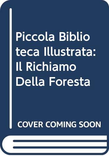 Piccola Biblioteca Illustrata: Il Richiamo Della Foresta Learning & Reference