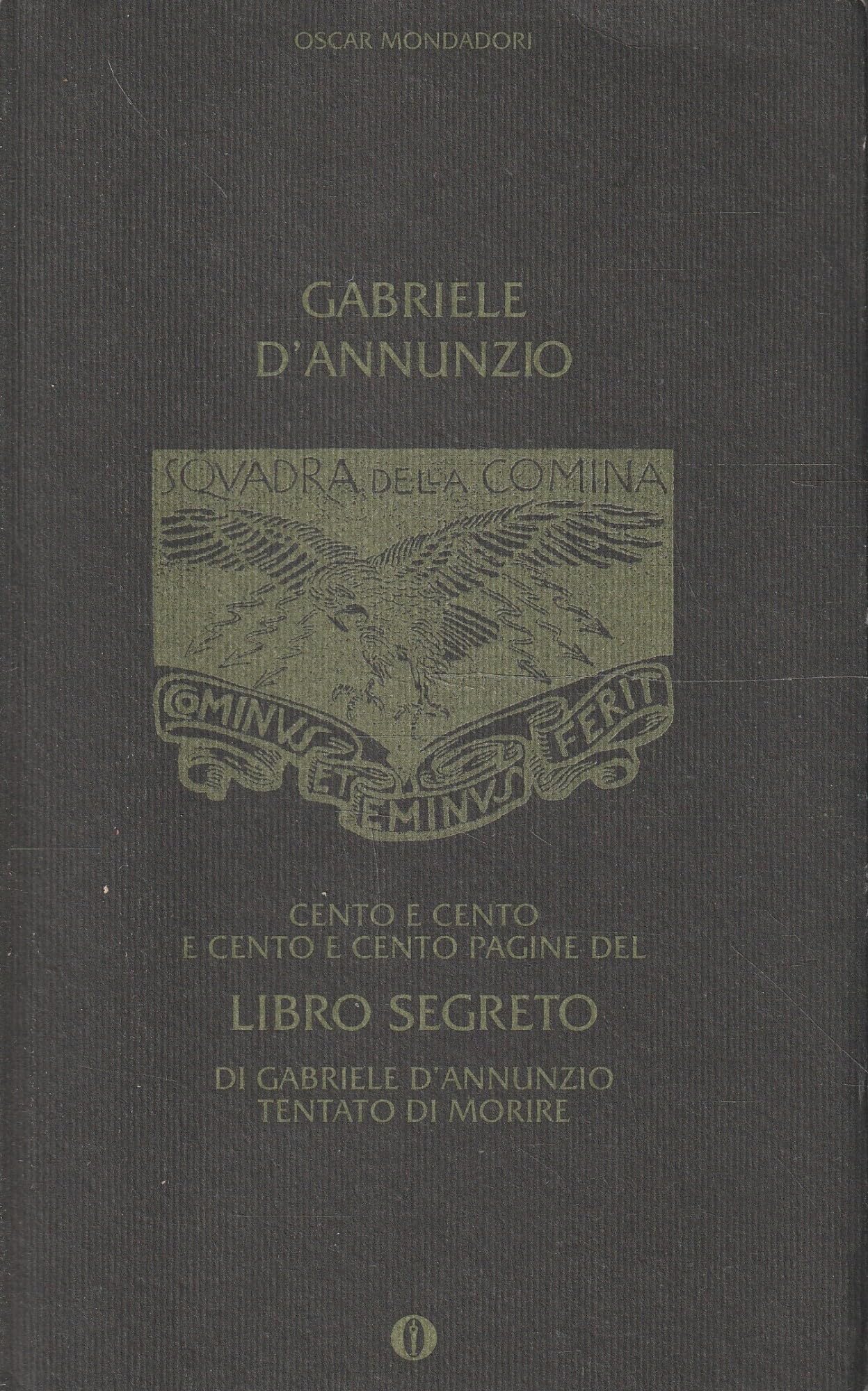 Il libro segreto (Oscar tutte le opere di G. D'Annunzio, Band 7) Essays & Short Stories