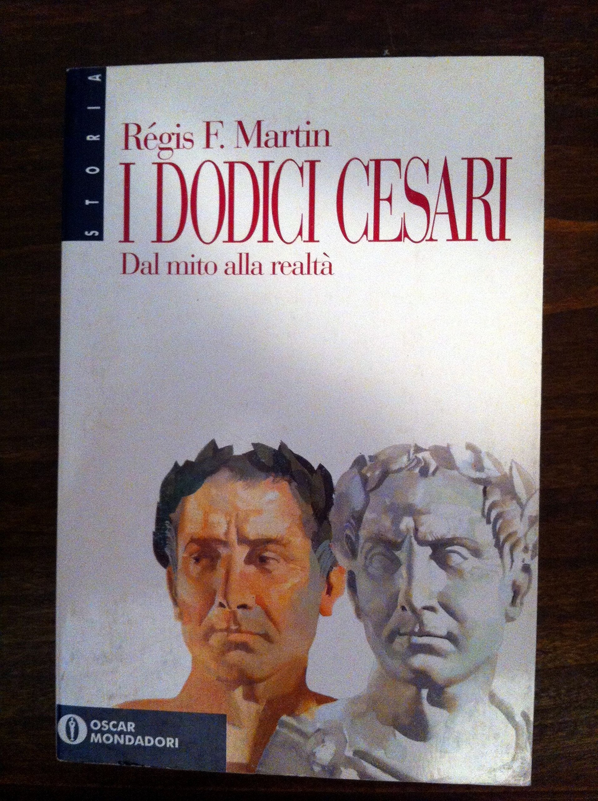 I dodici Cesari. Dal mito alla realtà book