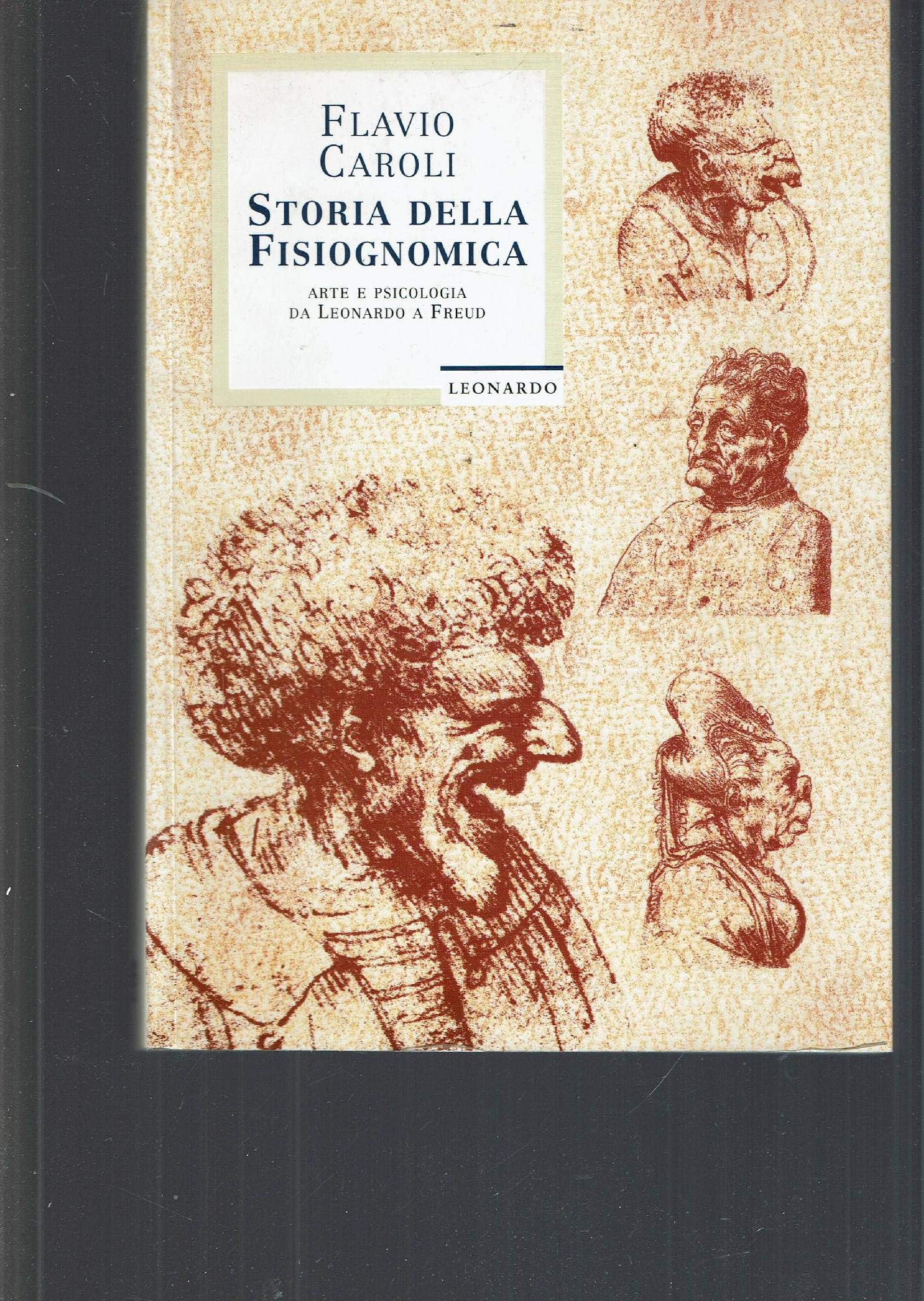 Storia della fisiognomica. Arte e psicologia da Leonardo a Freud book
